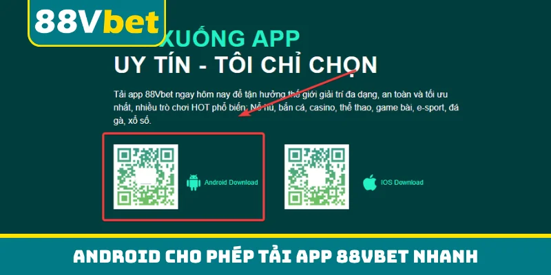 Android cho phép tải app 88VBET nhanh