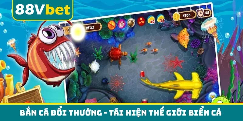 Bắn cá đổi thưởng
