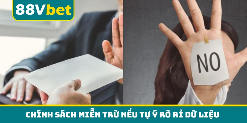 Chính sách miễn trừ nếu tự ý rò rỉ dữ liệu