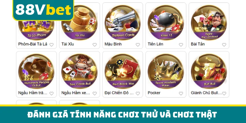 Đánh giá tính năng chơi thử và chơi thật