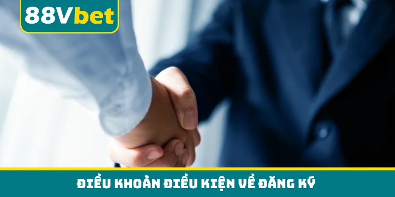 Điều khoản điều kiện về đăng ký