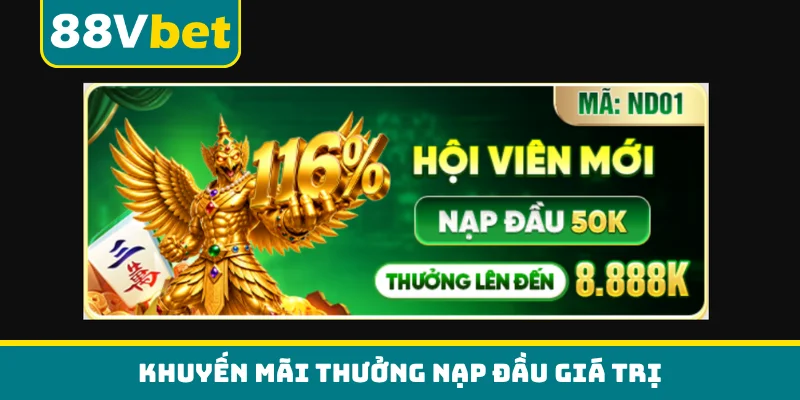 Khuyến mãi thưởng nạp đầu giá trị