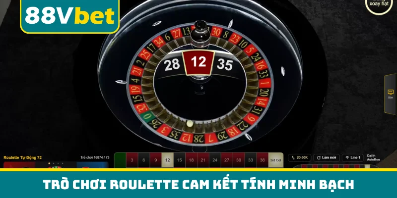 Trò chơi roulette cam kết tính minh bạch
