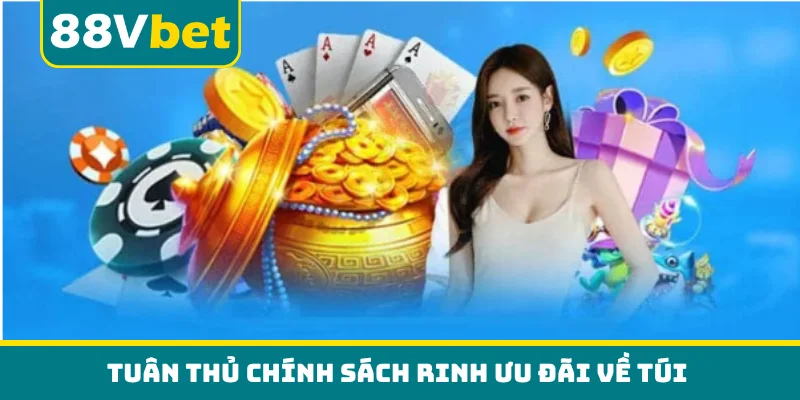 Tuân thủ chính sách rinh ưu đãi về túi